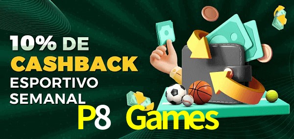 10% de bônus de cashback na P8 Games